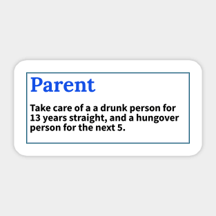 Parenting in one sentence Sticker